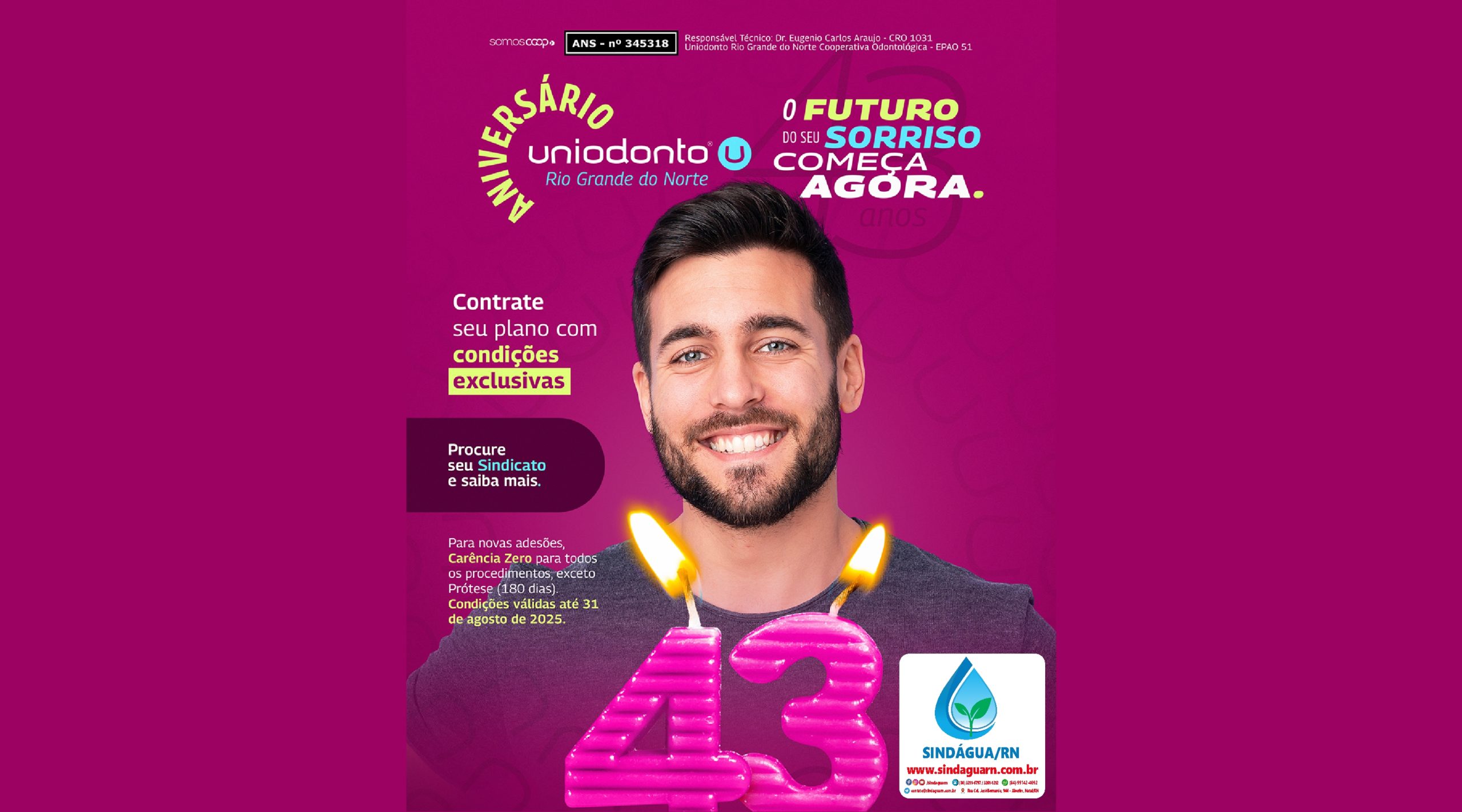 CAMPANHA DE CARÊNCIA ZERO PARA A ADESÃO A UNIODONTO EM AGOSTO/25