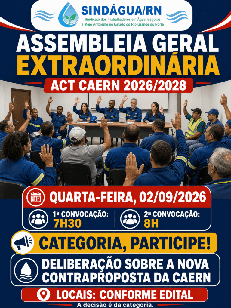 ATENÇÃO, TRABALHADORAS E TRABALHADORES DA CAERN!