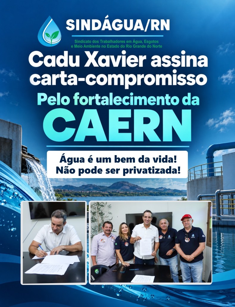 Cadu assina Carta Compromisso pela CAERN