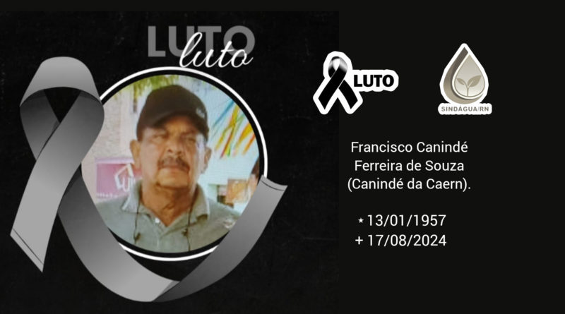 Luto por Francisco Canindé Ferreira de Souza ( Canindé da Caern)