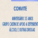 Aniversário dos 35 anos do Grupo Caern de apoio a dependentes de álcool e outras drogas
