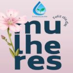 Feliz Dia Internacional das Mulheres
