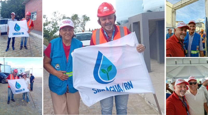 Ato da chegada das águas do Rio São Francisco no RN teve articulação político do Sindágua/RN contra a privatização da Caern