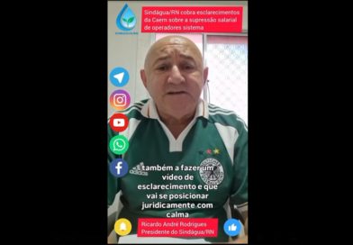 Sindágua/RN cobra esclarecimentos da Caern sobre a supressão salarial dos Operadores de Sistema