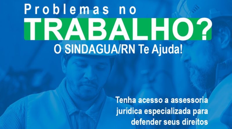 Problemas no Trabalho? O SINDAGUARN Te Ajuda com Assessoria Jurídica Especializada!