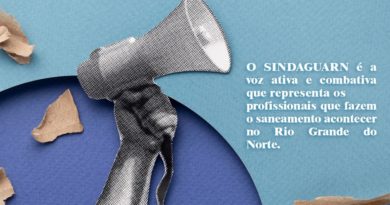 SINDAGUARN: A VOZ ATIVA E COMBATIVA QUE DEFENDE A NOSSA CAERN!