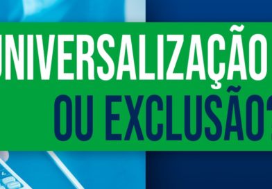 Universalização ou Exclusão?