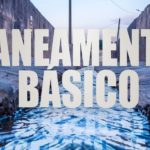 Saneamento Básico: a base da sua saúde