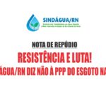 NOTA DE REPÚDIOCONTRA A PPP DO ESGOTO NA CAERN