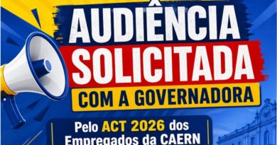 Sindágua/RN Solicita Audiência com a Governadora para Discutir o ACT 2026 da CAERN!