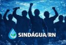 FIRME NA LUTA, FORTE NAS CONQUISTAS: LANÇAMOS A CAMPANHA SALARIAL 2026 DO SINDÁGUA/RN!
