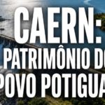 CAERN: PATRIMÔNIO DO POVO POTIGUAR!