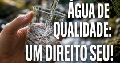 ÁGUA DE QUALIDADE: UM DIREITO SEU!