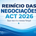Sobre o reinício das negociações do ACT 2026