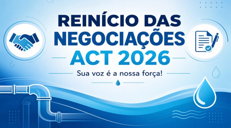 Sobre o reinício das negociações do ACT 2026