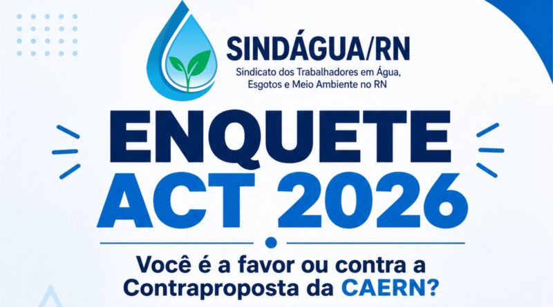 📢 TRABALHADOR(A) DA CAERN: SUA VOZ DIZ OS RUMOS DO NOSSO ACT 2026! 🗣️