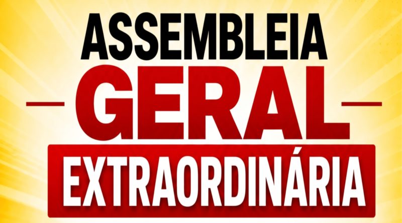 📢 Atenção, trabalhadores! Participe da nossa Assembleia Geral Extraordinária