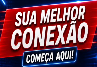Sua melhor conexão começa aqui!