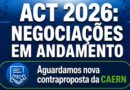 ACT 2026: Sindágua/RN aguarda nova contraproposta da Caern
