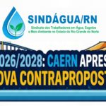NEGOCIAÇÃO ACT 2026/2028: CAERN APRESENTA NOVA CONTRAPROPOSTA