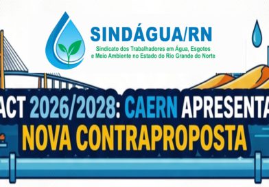 NEGOCIAÇÃO ACT 2026/2028: CAERN APRESENTA NOVA CONTRAPROPOSTA