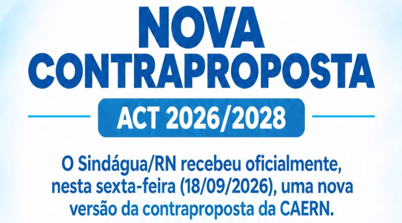 NOVA CONTRAPROPOSTA DA CAERN PARA O ACT 2026/2028