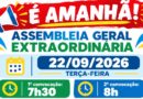 📢 É AMANHÃ! PARTICIPE DA ASSEMBLEIA GERAL EXTRAORDINÁRIA