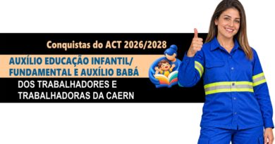 ✊ Conquistas do ACT 2026/2028! Auxílio Educação Infantil/Fundamental e Auxílio Babá