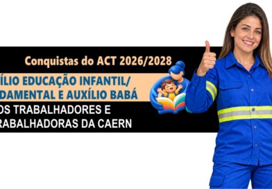 ✊ Conquistas do ACT 2026/2028! Auxílio Educação Infantil/Fundamental e Auxílio Babá