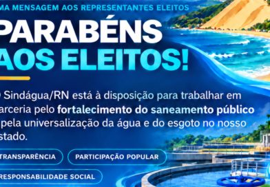 O Sindágua/RN parabeniza os representantes eleitos nas Eleições 2026 e deseja sucesso no exercício de seus mandatos